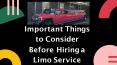 Important Things to Consider Before Hiring a Limo Service PowerPoint PPT Presentation