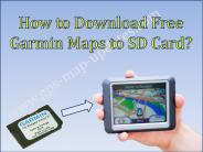 How to Download Free Garmin Maps to SD Card?