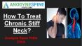 How to Treat Chronic Stiff Neck Pain- Anodyne Spine PowerPoint PPT Presentation