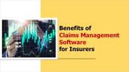Benefits of Claims Management Software for Insurers