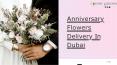 Anniversary Flowers Delivery In Dubai PowerPoint PPT Presentation