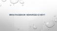 MIKSI FACEBOOK NEWSFEED EI NÄY? PowerPoint PPT Presentation