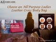Choose an All-Purpose Ladies Leather Cross Body Bag PowerPoint PPT Presentation
