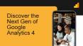Discover the Next Gen of Google Analytics 4 PowerPoint PPT Presentation