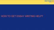 How to get essay writing help?
