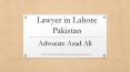 Professional Lawyer in Lahore Pakistan For Family & Civil Cases PowerPoint PPT Presentation