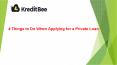 4 Things to Do When Applying for a Private Loan (1) PowerPoint PPT Presentation