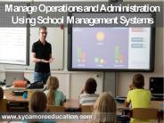 Manage Operations and Administration Using School Management Systems