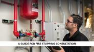 A Guide For Fire Stopping Consulttion