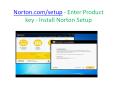 Norton.com/setup - Enter Product key - Install Norton Setup PowerPoint PPT Presentation