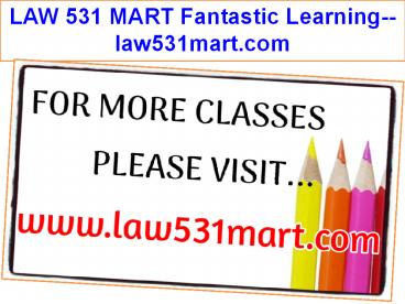LAW 531 MART Fantastic Learning--law531mart.com