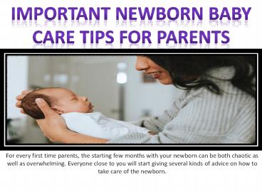 Important Newborn Baby Care Tips For Parents