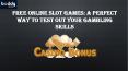 Free Online Slot Games: A Perfect Way To Test Out Your Gambling Skills PowerPoint PPT Presentation