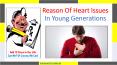 Reason of heart attack in young generation !!! PowerPoint PPT Presentation