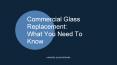 Glass Replacement - What You Need To Know PowerPoint PPT Presentation