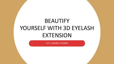 Beautify Yourself With 3d Eyelash Extension
