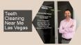 Teeth Cleaning Specialist Las Vegas PowerPoint PPT Presentation