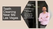 Teeth Cleaning Specialist Las Vegas