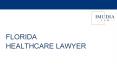 Florida Healthcare Lawyer - Imudia Law PowerPoint PPT Presentation