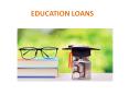 Everything You Need To Know About Education Loan PowerPoint PPT Presentation