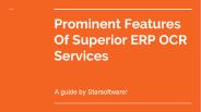 Prominent features of superior ERP OCR services