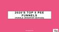 2020's Top 5 Pee Funnels (1) PowerPoint PPT Presentation
