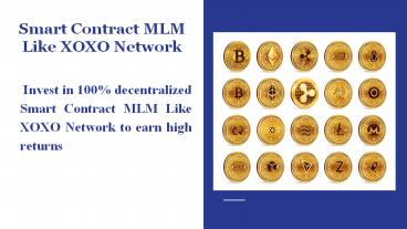 Smart Contract MLM Like XOXO Network