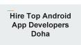 Hire Top Android App Developers in Doha PowerPoint PPT Presentation