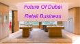 Future Of Dubai Retail Business PowerPoint PPT Presentation