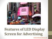 Features of LED Display Screen for Advertising