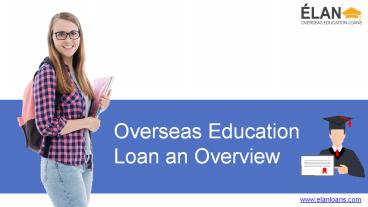 Overseas Education Loan an Overview