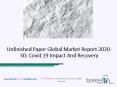 Unfinished Paper Market Industry Growth Worldwide Forecasts To 2023 PowerPoint PPT Presentation