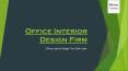 Office Interior Design Firm PowerPoint PPT Presentation