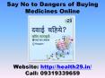 Say No to Dangers of Buying Medicines Online - Online Pharmacy Store