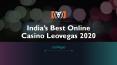 India’s Best Online Casino Leovegas 2020 PowerPoint PPT Presentation