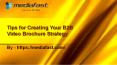 Tips for Creating Your B2B Video Brochure Strategy PowerPoint PPT Presentation