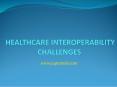 Hidden Secrets Of Healthcare Interoperability Challenges PowerPoint PPT Presentation