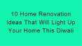 10 Great Home Renovation Ideas to Revamp Your Home this Diwali PowerPoint PPT Presentation