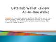 GateHub Wallet Review – All-In-One Wallet PowerPoint PPT Presentation