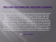Tips for Customizing YouTube Channel (1) PowerPoint PPT Presentation
