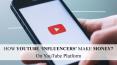 HOW YOUTUBE ‘INFLUENCERS’ MAKE MONEY, AND LOTS OF IT, ON THE PLATFORM? – Top Influencers PowerPoint PPT Presentation