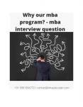 Ace your MBA Admission Interview Question: Why our MBA program PowerPoint PPT Presentation