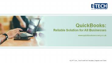 QuickBooks: Reliable Solution for All Businesses