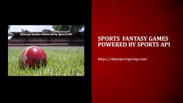 Sports Fantasy Games powered by Sports API