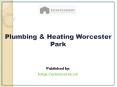 Plumbing & Heating Worcester Park PowerPoint PPT Presentation