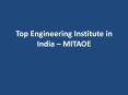 Top Engineering Institute in India – MITAOE PowerPoint PPT Presentation