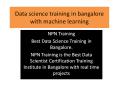 data science training in bangalore with machine learning (1) PowerPoint PPT Presentation