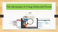 The Advantages of Using Online Job Portals PowerPoint PPT Presentation