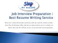 Job Interview Preparation | Best Resume Writing Service PowerPoint PPT Presentation