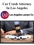 Car Crash Attorney In Los Angeles PowerPoint PPT Presentation
